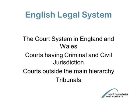 English Legal System The Court System in England and Wales