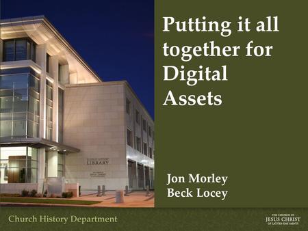 Putting it all together for Digital Assets Jon Morley Beck Locey.