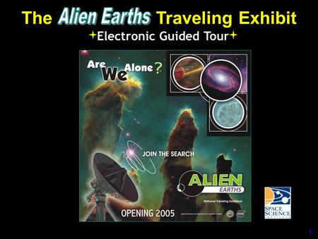 The Traveling Exhibit Electronic Guided Tour 1. Key Partners Principal Funders: 2.