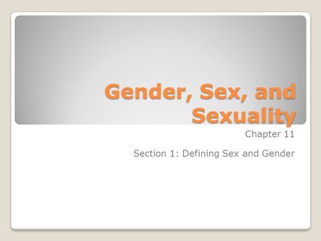 Gender, Sex, and Sexuality