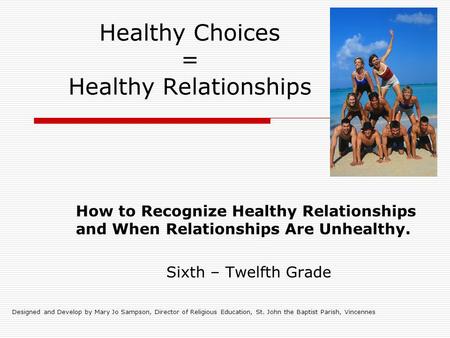 Healthy Choices = Healthy Relationships