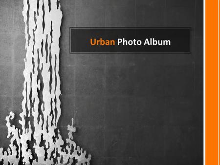 Urban Photo Album. NEW PICTURE EFFECTS Introducing.