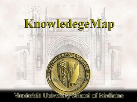 KnowledegeMap. Features  Find all lecture handouts in the curriculum  Find medical concepts in all the lectures.