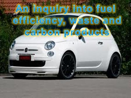 Loss of efficiency during the Refinement Process of fuel Loss of efficiency due to engine Performance limits Loss of efficiency due to car accessories.