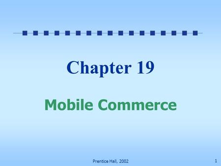 Chapter 19 Mobile Commerce
