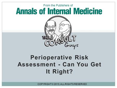 Perioperative Risk Assessment - Can You Get It Right?