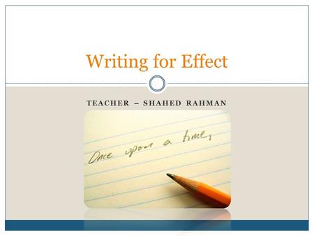 Teacher – Shahed Rahman