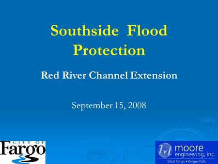 Southside Flood Protection Red River Channel Extension September 15, 2008.