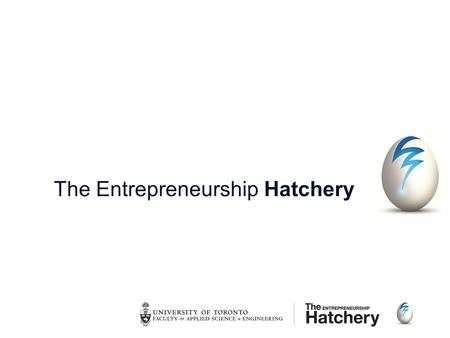 The Entrepreneurship Hatchery. Business Model Canvas Workshop.