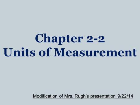 Chapter 2-2 Units of Measurement