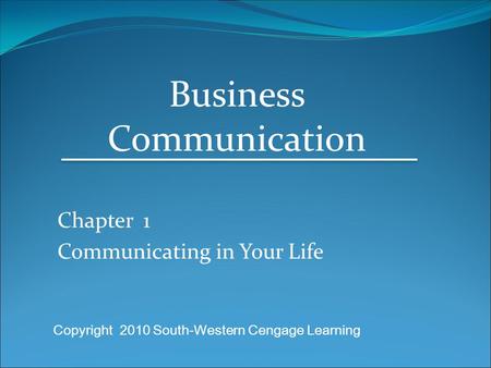 Chapter 1 Communicating in Your Life