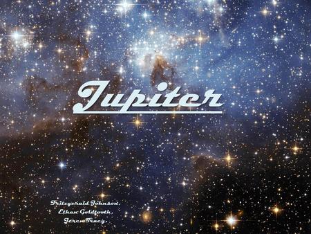 Jupiter Fritzgerald Johnson, Ethan Goldtooth, Jeren Tracy.
