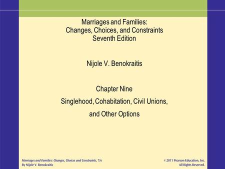 Singlehood, Cohabitation, Civil Unions,