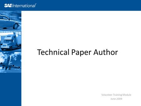 Technical Paper Author Volunteer Training Module June 2009.