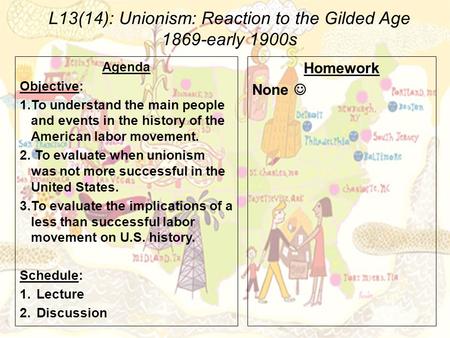 L13(14): Unionism: Reaction to the Gilded Age
