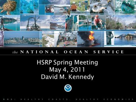 HSRP Spring Meeting May 4, 2011 David M. Kennedy.