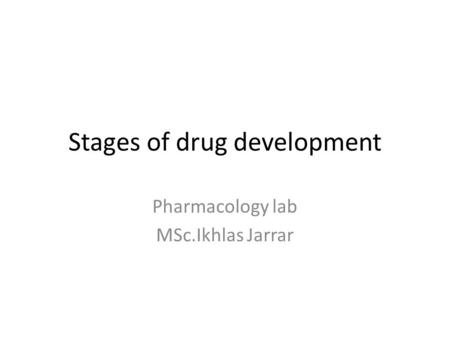 Stages of drug development