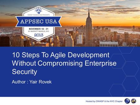10 Steps To Agile Development Without Compromising Enterprise Security