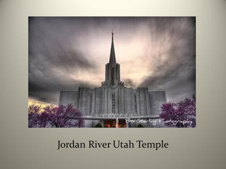 Jordan River Utah Temple. Background I don’t have a favorite temple. To me, they are all wonderful, sacred houses of God that fulfill the same purpose.