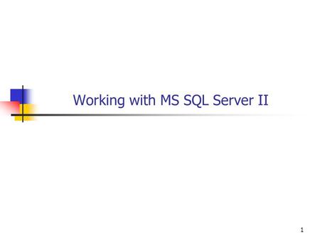 1 Working with MS SQL Server II. 2 The sqlcmd Utility Command line utility for MS SQL Server databases. Previous version called osql Available on classroom.