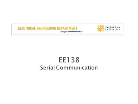 EE138 Serial Communication