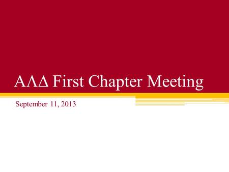  First Chapter Meeting September 11, 2013. PositionName Phone Number PresidentTaylor Vice PresidentCody