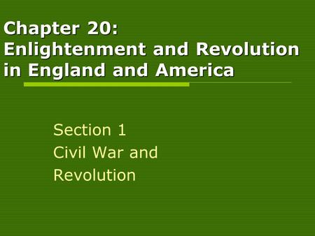 Chapter 20: Enlightenment and Revolution in England and America