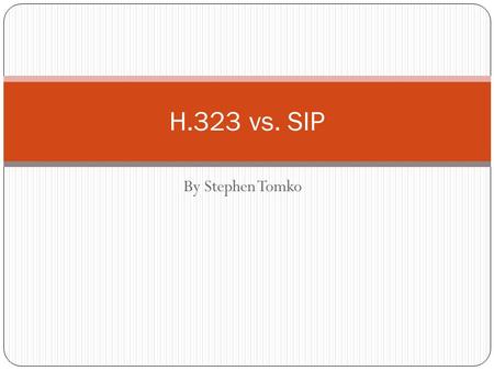By Stephen Tomko H.323 vs. SIP. Internal PBX Call Extension number is dialed PBX receives extension Routes extension Routes call to the phone Call begins.