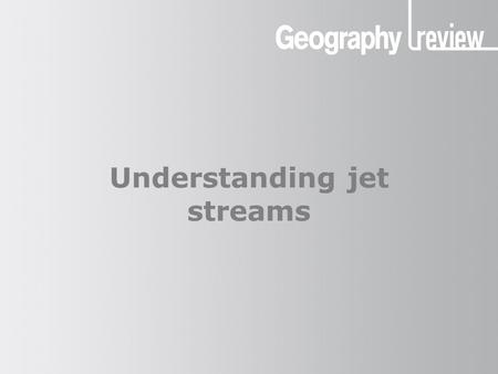 Understanding jet streams. What are jet streams? Jet streams are narrow, fast- moving air currents (winds). They are found at high altitude, at the boundary.