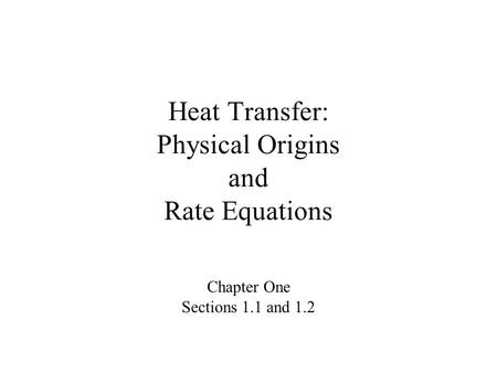 Heat Transfer: Physical Origins and Rate Equations