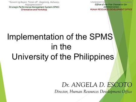 Implementation of the SPMS in the University of the Philippines