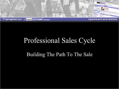 Building The Path To The Sale Professional Sales Cycle.