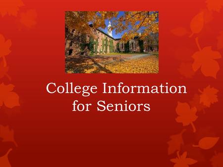 College Information for Seniors. El Modena Class of 2013  UCLA  UC Santa Cruz  UC Davis  University of the Pacific  Duke  Arizona State  UC San.