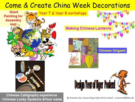 Come & Create China Week Decorations Making Chinese Lanterns Chinese Calligraphy experience -Chinese Lucky Symbols &Your name Giant Painting for Assembly.