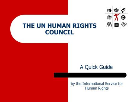 THE UN HUMAN RIGHTS COUNCIL
