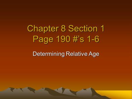 Chapter 8 Section 1 Page 190 #’s 1-6