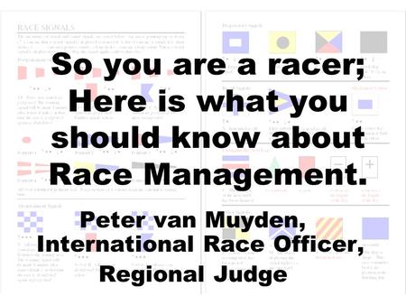 Peter van Muyden, International Race Officer,
