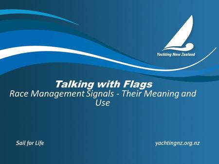 Talking with Flags Race Management Signals - Their Meaning and Use.