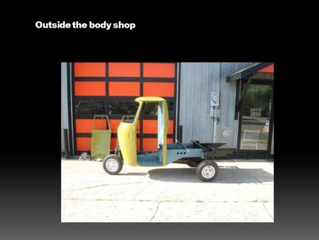 Outside the body shop. Ready for the ride home Finished doors.