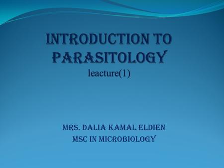 Introduction to parasitology leacture(1)