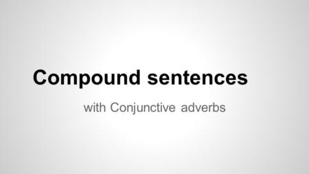 with Conjunctive adverbs