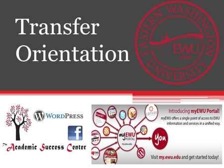 Transfer Orientation.   Eastern Advantage  TRiO Student Support Services  TRiO Stories  ASC Staff.