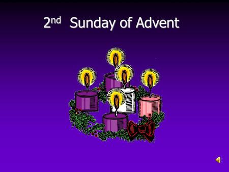 2nd Sunday of Advent.