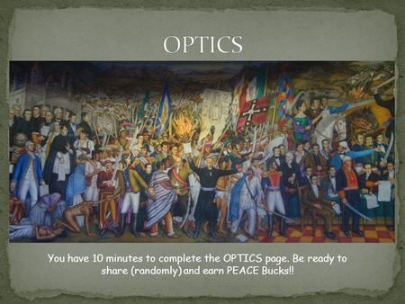 OPTICS You have 10 minutes to complete the OPTICS page. Be ready to