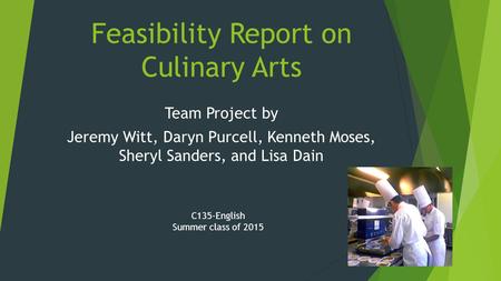 Feasibility Report on Culinary Arts