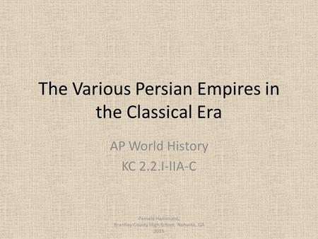 The Various Persian Empires in the Classical Era