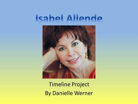 Timeline Project By Danielle Werner