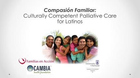 Compasión Familiar: Culturally Competent Palliative Care for Latinos.