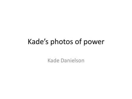Kade’s photos of power Kade Danielson. Line This picture represents the element of line because the line in the railroad tracks leads you straight to.