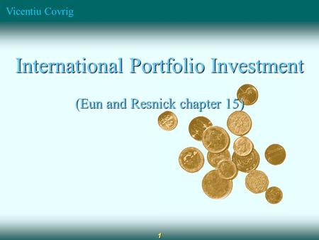 International Portfolio Investment (Eun and Resnick chapter 15)